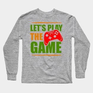 Lets Play The Game Long Sleeve T-Shirt